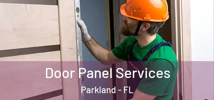  Door Panel Services Parkland - FL