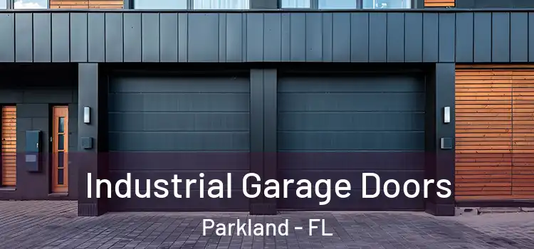  Industrial Garage Doors Parkland - FL