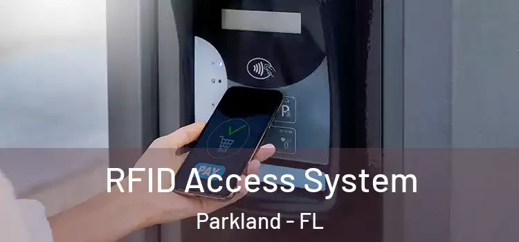  RFID Access System Parkland - FL