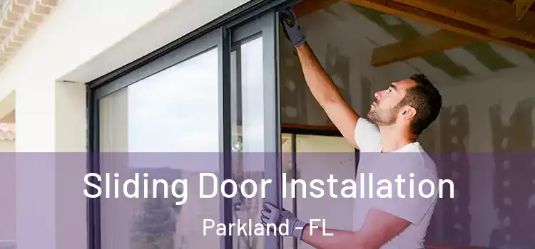 Sliding Door Installation Parkland - FL